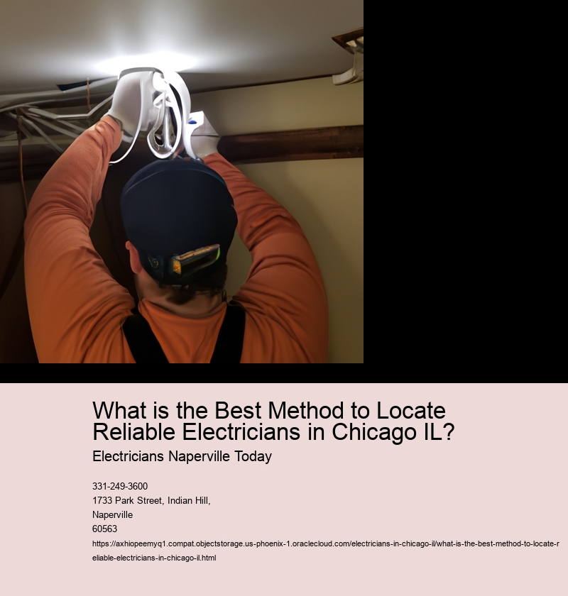 What is the Best Method to Locate Reliable Electricians in Chicago IL?